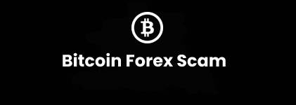 What Are Bitcoin Forex Scams?